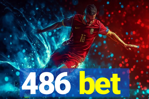 486 bet
